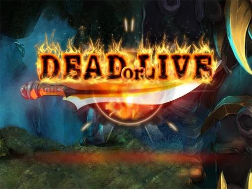 game pic for Dead or live